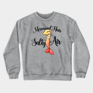 Mermaid Hair Salty Air Crewneck Sweatshirt
